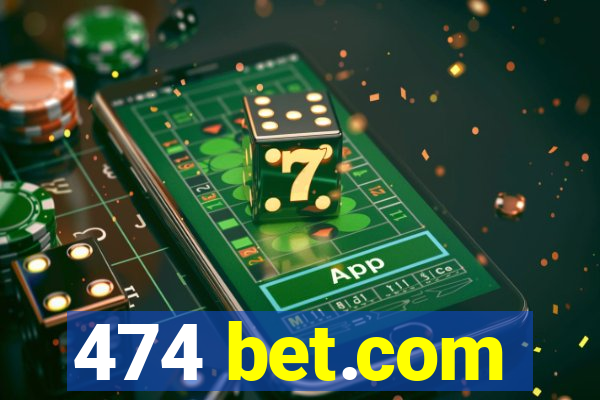474 bet.com